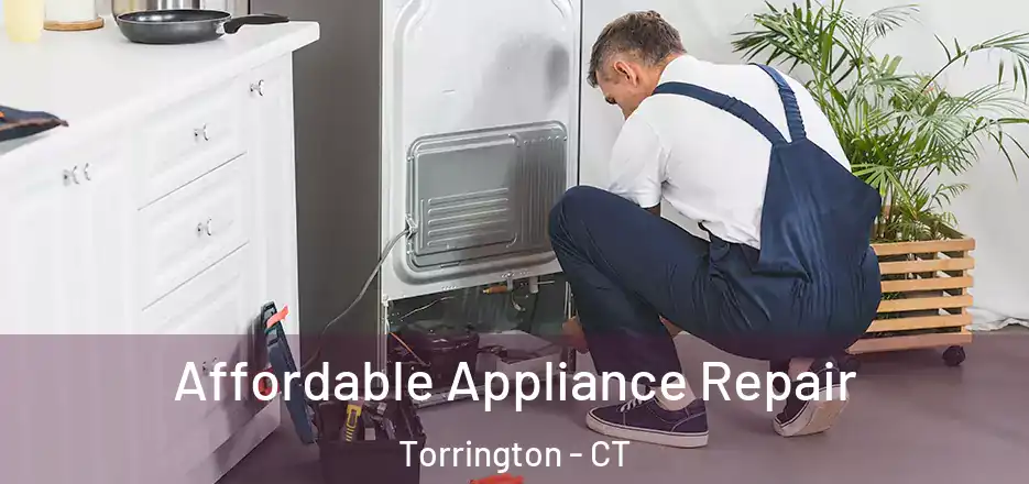  Affordable Appliance Repair Torrington - CT