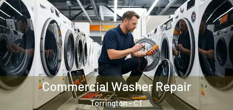 Commercial Washer Repair Torrington - CT