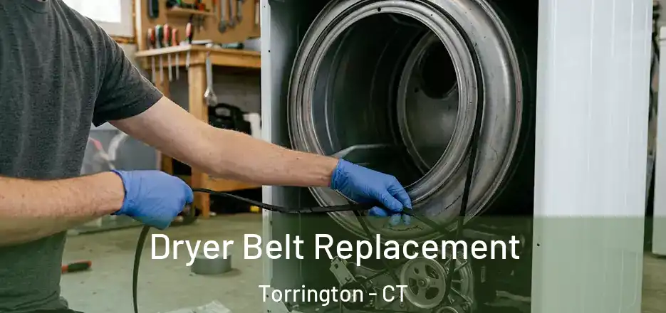 Dryer Belt Replacement Torrington - CT
