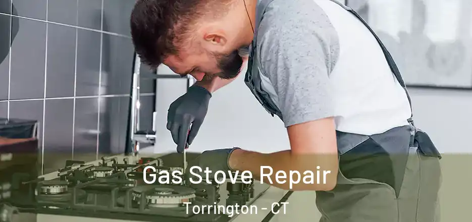 Gas Stove Repair Torrington - CT