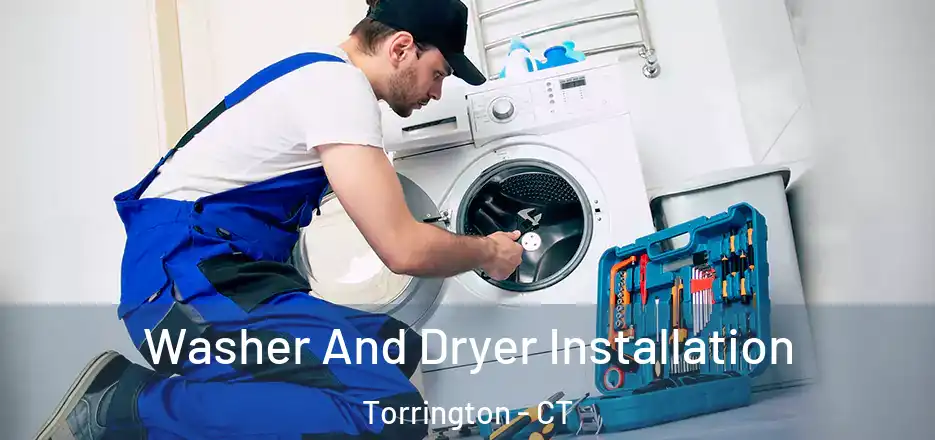 Washer And Dryer Installation Torrington - CT